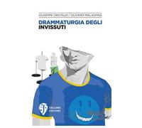 Drammaturgia degli invissuti. Nuova ediz.