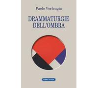 Drammaturgie dell'ombra
