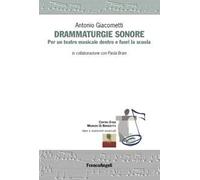 Drammaturgie sonore. Per un teatro musicale dentro e fuori la scuola