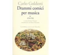 Drammi comici per musica. Vol. 2 - Goldoni Carlo