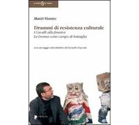 Drammi di resistenza culturale: I cavalli alla finestra-La donna come campo di battaglia
