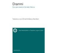 Drammi. Due opere teatrali di Sa'Dallah Wannus