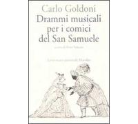 Drammi musicali per i comici del San Samuele