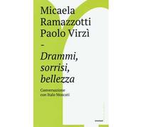 Drammi, sorrisi, bellezza. Conversazione con Italo Moscati