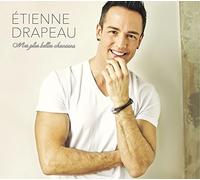 Drapeau, Etienne - Mes Plus Belles Chansons