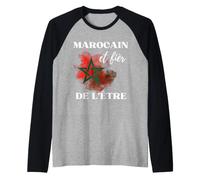 Drapeau Maroc Marocain e fièr de l'être Maroc Maglia con Maniche Raglan