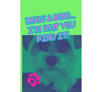Draw a bone... I’ll help you find it!