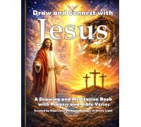 Draw and connect with Jesus: A coloring and mediation book with Prayers and Bible verses