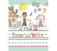 Draw and Write: Creative Story Notebook with Primary Handwriting Lines, Drawing Space, and Alphabet & Number Reference - Practice for Writing, Storytelling, and Early Learning (Glacier Blue)