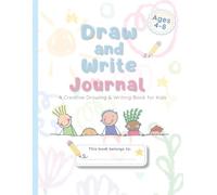Draw and Write Journal for Kids Ages 4-8: Kindergarten Primary Story Paper Notebook with Picture Space, Writing Prompts, Sight Words, and Writing Checklist for Early Writers