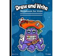 Draw and Write Notebook for Kids: Cute Pirate Animal Notebook for Kids | Half Page Lined Paper with Added Drawing Space (Journals for Kids)