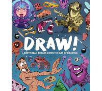 Draw!: Brett Bean Breaks Down the Art of Drawing