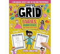 Draw by Grid: Fairies, Princesses, and Other Cute Stuff: A Grid Drawing Activity Book for Kids from FirstArtBooks