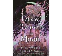 P. C. Cast and Kristin Cast Draw Down the Moon (Copertina rigida)