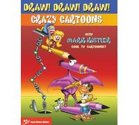 Draw! Draw! Draw! #1 CRAZY CARTOONS with Mark Kistler