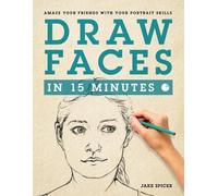 Jake Spicer Draw Faces in 15 Minutes (Tascabile)