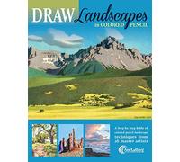 DRAW Landscapes in Colored Pencil: The Ultimate Step by Step Guide