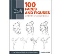 Chris Legaspi Draw Like an Artist: 100 Faces and Figures (Tascabile)