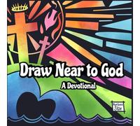 Draw Near to God: A Devotional