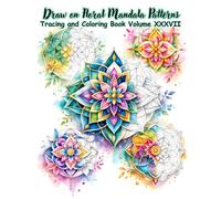 Draw on Floral Mandala Patterns Tracing and Coloring Book Volume XXXVII: A set of 50 exquisite mandala images, perfect for creative tracing and ... Single-sided printing prevents ink bleeding.