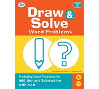 Draw & Solve Word Problems, Kindergarten | Visual Math Problem Solving for Addition & Subtraction Within 10 | Reproducible Worksheets | Standards-Aligned Classroom Resource | Didax