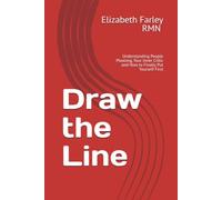 Draw the Line: Understanding People Pleasing, Your Inner Critic and How to Finally Put Yourself First