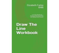 Draw The Line Workbook: A 14-Day Workbook - Practical Exercises to Put the Method Into Practice