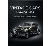 Draw Vintage Cars: From Classic Elegance to Futuristic Concepts