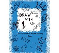 Draw with Me: The Two Person Doodle Bonding Book