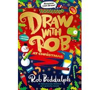 Draw With Rob At Christmas [Not-Us]: A fabulously festive art activity book from internet sensation, Rob Biddulph