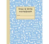 Draw & Write Notebook: Left Drawing Page & Right Wide Ruled Writing Page | 7.5 x 9.25 | 120 Pages | Blue Marble Edition | Chalk Dust & Bubblegum Soles™