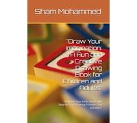 "Draw Your Imagination: A Fun and Creative Drawing Book for Children and Adults": "Unleash Your Inner Artist with Step-by-Step Drawing Prompts and Activities"