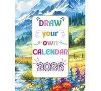 Draw Your Own Calendar 2026. Make it as unique as you are: Suitable for both children and adults who love drawing. Size 8.5" x 11" (21.59 x 27.94 cm)