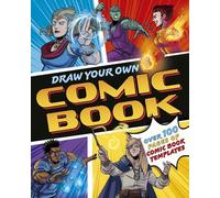 Draw Your Own Comic Book: Over 100 Pages of Comic Book Templates