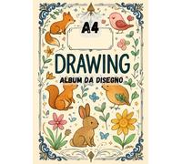 Drawing Album da Disegno Professionale - Sketchbook per Artisti: Ideale per schizzi, illustrazioni e progetti creativi - Formato A4 pratico e versatile