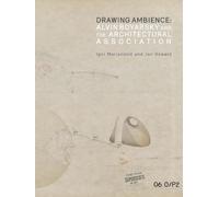 Drawing Ambience: Alvin Boyarsky and the Architectural Association