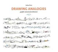 Drawing analogies. Graphic manual of architecture
