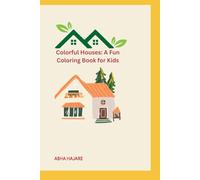 DRAWING AND COLORING BOOK: Let Your Imagination Run Wild with Beautiful Homes to Color and Explore