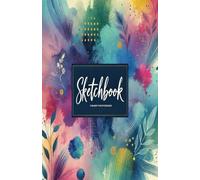 Drawing and Sketching Notebook: for Creating Illustrations, Textures, and Colors: Sketchbook: 130 Blank Pages for Female Artists
