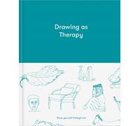 Drawing as Therapy (Copertina rigida)