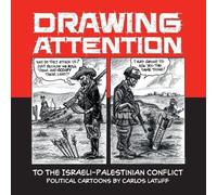Drawing Attention to the Israeli-Palestinian Conflict (Tascabile)