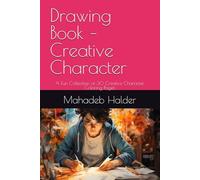 Drawing Book - Creative Character: A Fun Collection of 30 Creative Character Coloring Pages