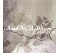 Drawing Down The Moon - Angel In My Dream