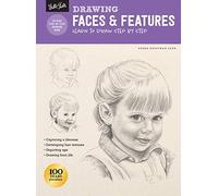 Drawing: Faces & Features: Learn to draw step by step