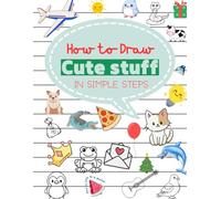 Drawing: How to draw 101 Cute stuff, animals, and more
