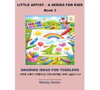 Drawing ideas for toddlers: Fun and simple drawing for ages 2-4