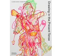 Roger Malbert Claire Gilman Drawing in the Present Tense (Tascabile)