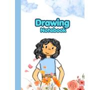 Drawing Notebook: Creative Drawing & Sketch Book for Girls | Blank Pages for Doodling, Drawing, Coloring Practice, Art Projects, Travel, School & Creative Fun