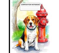 Drawing Of A Beagle Sitting Next To A Fire Hydrant College Ruled Composition NoteBook: Glossy Paperback Notebook: 120 Pages Size 8.5 Inches By 11 Inches
