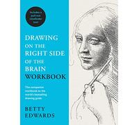 Drawing on the Right Side of the Brain Workbook: The companion workbook to the world's bestselling drawing guide